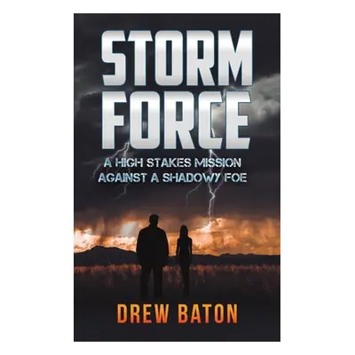 "Storm Force" - "" ("Baton Drew")