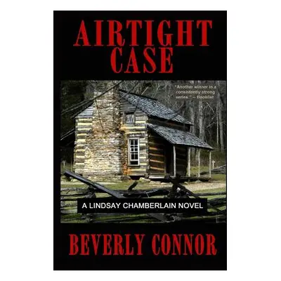 "Airtight Case: A Lindsay Chamberlain Novel" - "" ("Connor Beverly")