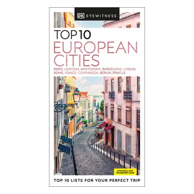 "DK Eyewitness Top 10 European Cities" - "" ("Dk Eyewitness")