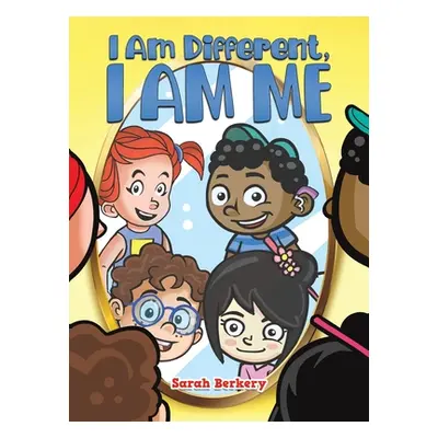 "I Am Different, I Am Me" - "" ("Berkery Sarah")