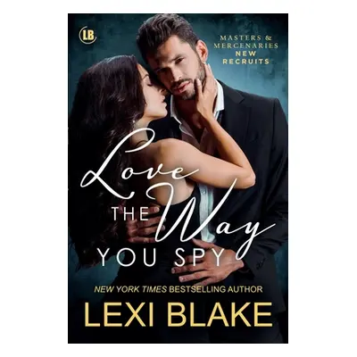 "Love the Way You Spy" - "" ("Blake Lexi")