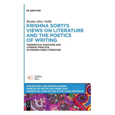 "Krishna Sobti's Views on Literature and the Poetics of Writing" - "" ("Vuille Rosine-Alice")