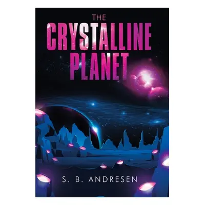 "The Crystalline Planet" - "" ("Andresen S. B.")