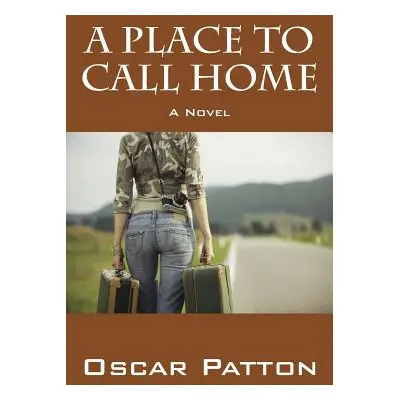 "A Place to Call Home" - "" ("Patton Oscar")