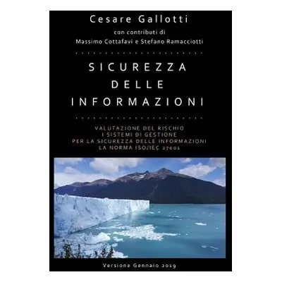 "Sicurezza delle informazioni: valutazione del rischio; i sistemi di gestione per la sicurezza d