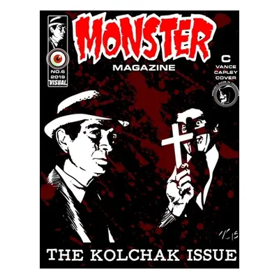 "MONSTER MAGAZINE NO.6 COVER C by VANCE CAPLEY" - "" ("Capley Vance")