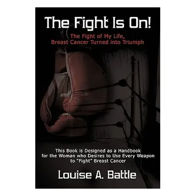 "The Fight Is On!" - "" ("Battle Louise A.")