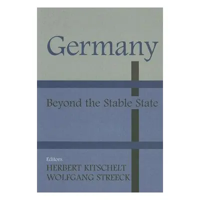 "Germany: Beyond the Stable State" - "" ("Kitschelt Herbert")