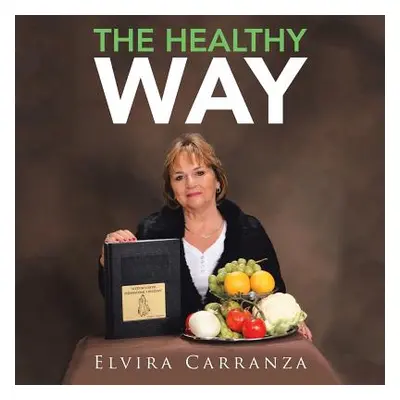 "The Healthy Way" - "" ("Carranza Elvira")