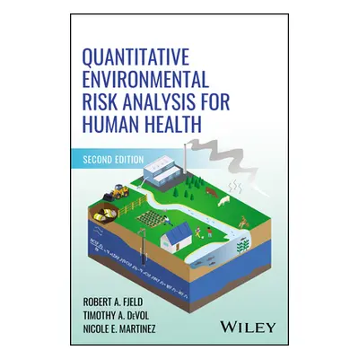 "Quantitative Environmental Risk Analysis for Human Health" - "" ("Fjeld Robert A.")