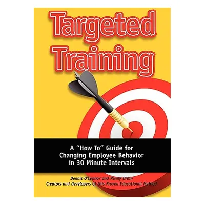 "Targeted Training" - "" ("Drain Dennis O'Connor/Penny")