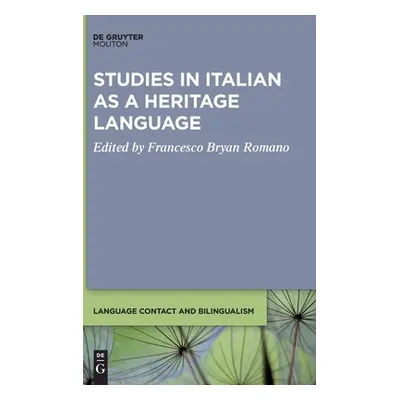 "Studies in Italian as a Heritage Language" - "" ("Romano Francesco Bryan")