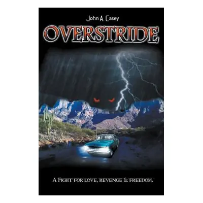 "Overstride" - "" ("Casey John A.")