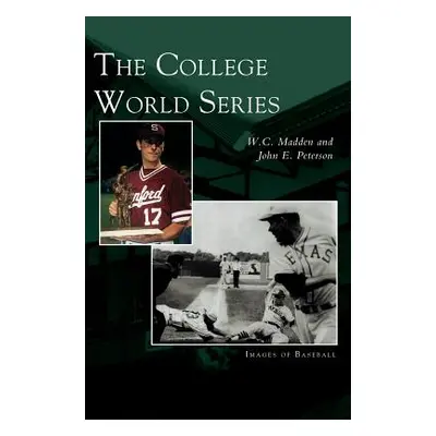 "College World Series" - "" ("Madden W. C.")