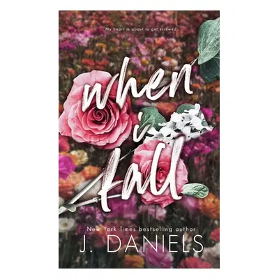 "When I Fall" - "" ("Daniels J.")