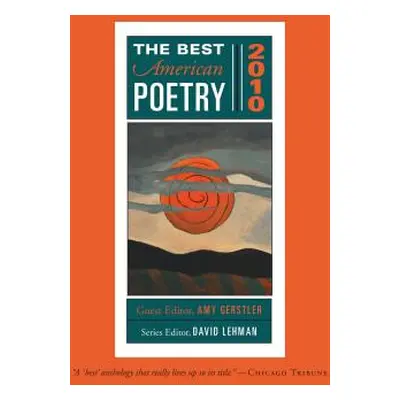 "The Best American Poetry 2010: Series Editor David Lehman" - "" ("Gerstler Amy")