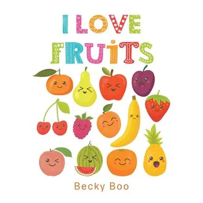 "I Love Fruits" - "" ("Boo Becky")