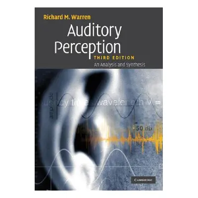 "Auditory Perception" - "" ("Warren Richard M.")