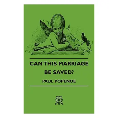 "Can This Marriage Be Saved?" - "" ("Popenoe Paul")