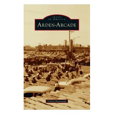 "Arden-Arcade" - "" ("Kavanaugh Colette")