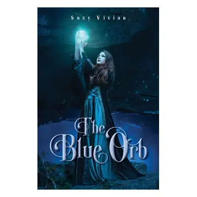 "The Blue Orb" - "" ("Vivian Suzy")