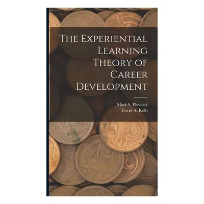 "The Experiential Learning Theory of Career Development" - "" ("Kolb David a.")