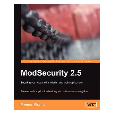 "Modsecurity 2.5" - "" ("Mischel Magnus")