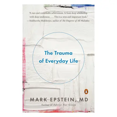 "The Trauma of Everyday Life" - "" ("Epstein Mark")