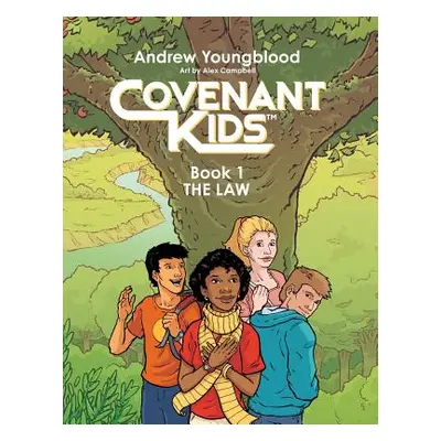 "Covenant Kids - Book One: The Law" - "" ("Youngblood Andrew")