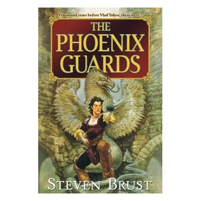 "The Phoenix Guards" - "" ("Brust Steven")