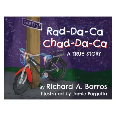 "Rad-Da-Ca Chad-Da-Ca" - "" ("Barros Richard A.")