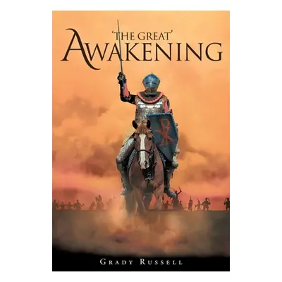 "'The Great' Awakening" - "" ("Russell Grady")