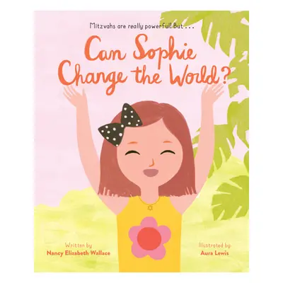 "Can Sophie Change the World?" - "" ("Wallace Nancy Elizabeth")