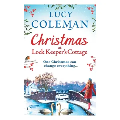 "Christmas at Lock Keeper's Cottage" - "" ("Coleman Lucy")