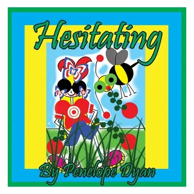 "Hesitating" - "" ("Dyan Penelope")