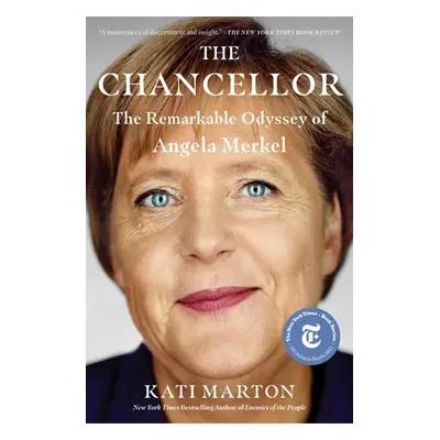 "The Chancellor: The Remarkable Odyssey of Angela Merkel" - "" ("Marton Kati")