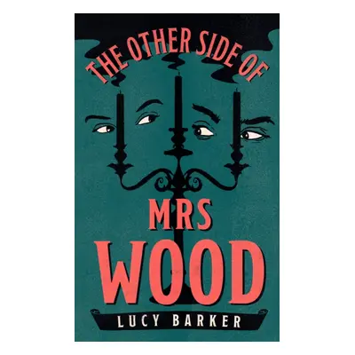 Other Side of Mrs Wood (Barker Lucy)