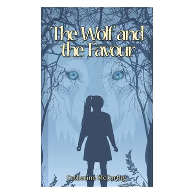 "The Wolf and the Favour" - "" ("McCarthy Catherine")