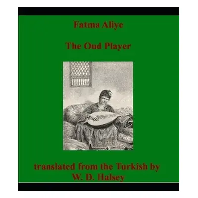 "The Oud Player: [Udi]" - "" ("Aliye Fatma")