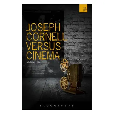 "Joseph Cornell Versus Cinema" - "" ("Michael Pigott")