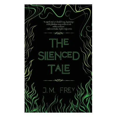 "The Silenced Tale" - "" ("Frey J. M.")