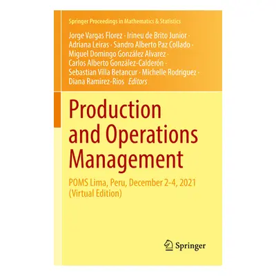 "Production and Operations Management: Poms Lima, Peru, December 2-4, 2021 (Virtual Edition)" - 