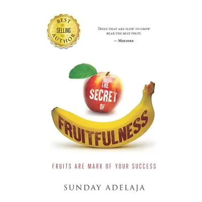 "The Secret of Fruitfulness" - "" ("Adelaja Sunday")