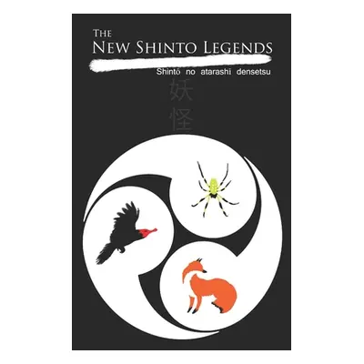 "The New Shinto Legends" - "" ("Gibson Ian Robert")