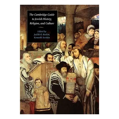 "The Cambridge Guide to Jewish History, Religion, and Culture" - "" ("Baskin Judith R.")