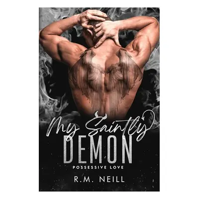 "My Saintly Demon: MM Paranormal Romance" - "" ("Neill Rm")