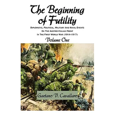 "The Beginning of Futility" - "" ("Cavallaro Gaetano V.")