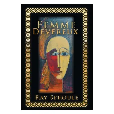 "Femme Devereux" - "" ("Sproule Ray")