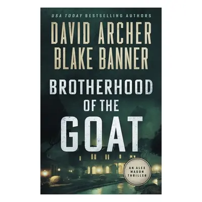 "Brotherhood of the Goat" - "" ("Banner Blake")