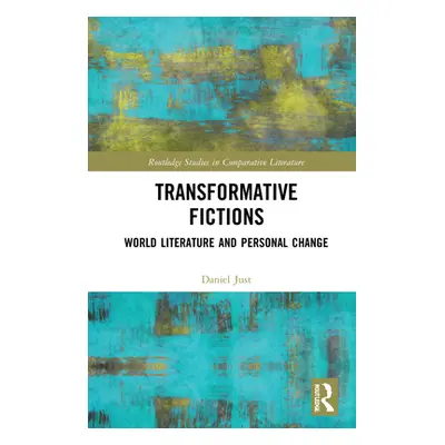 "Transformative Fictions: World Literature and Personal Change" - "" ("Just Daniel")